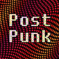 playlist - Lo mejor del post punk